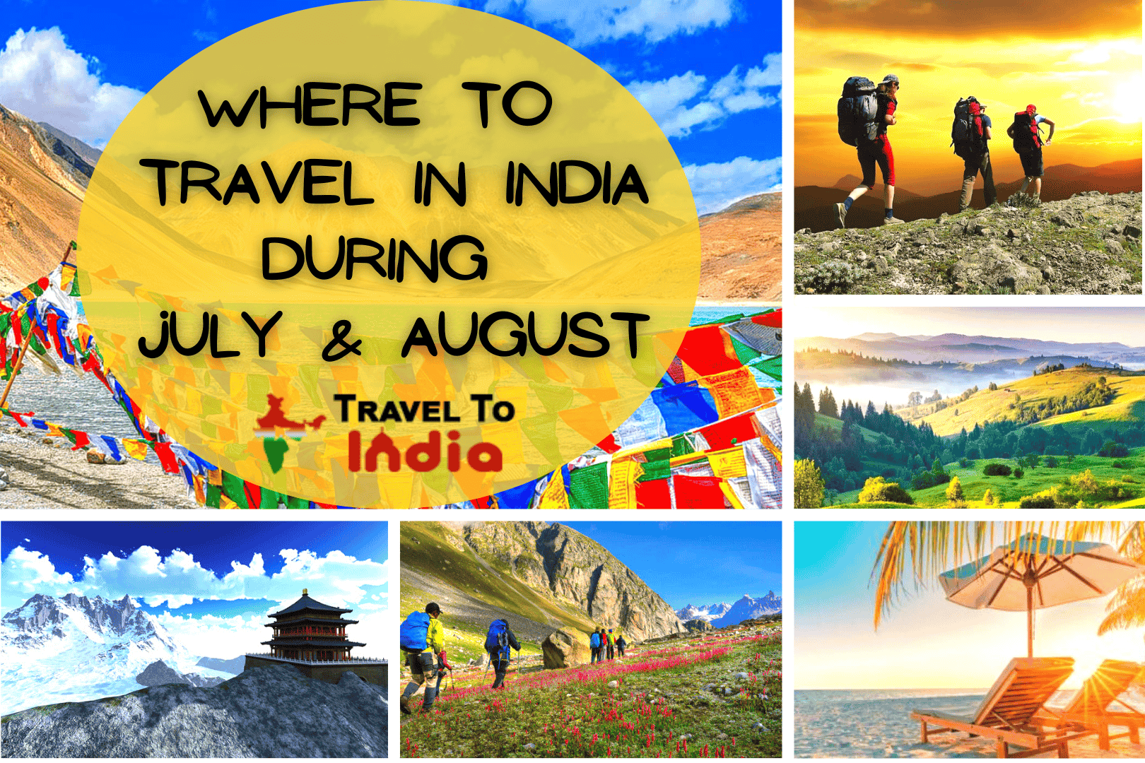 Where to Travel in India in July and August