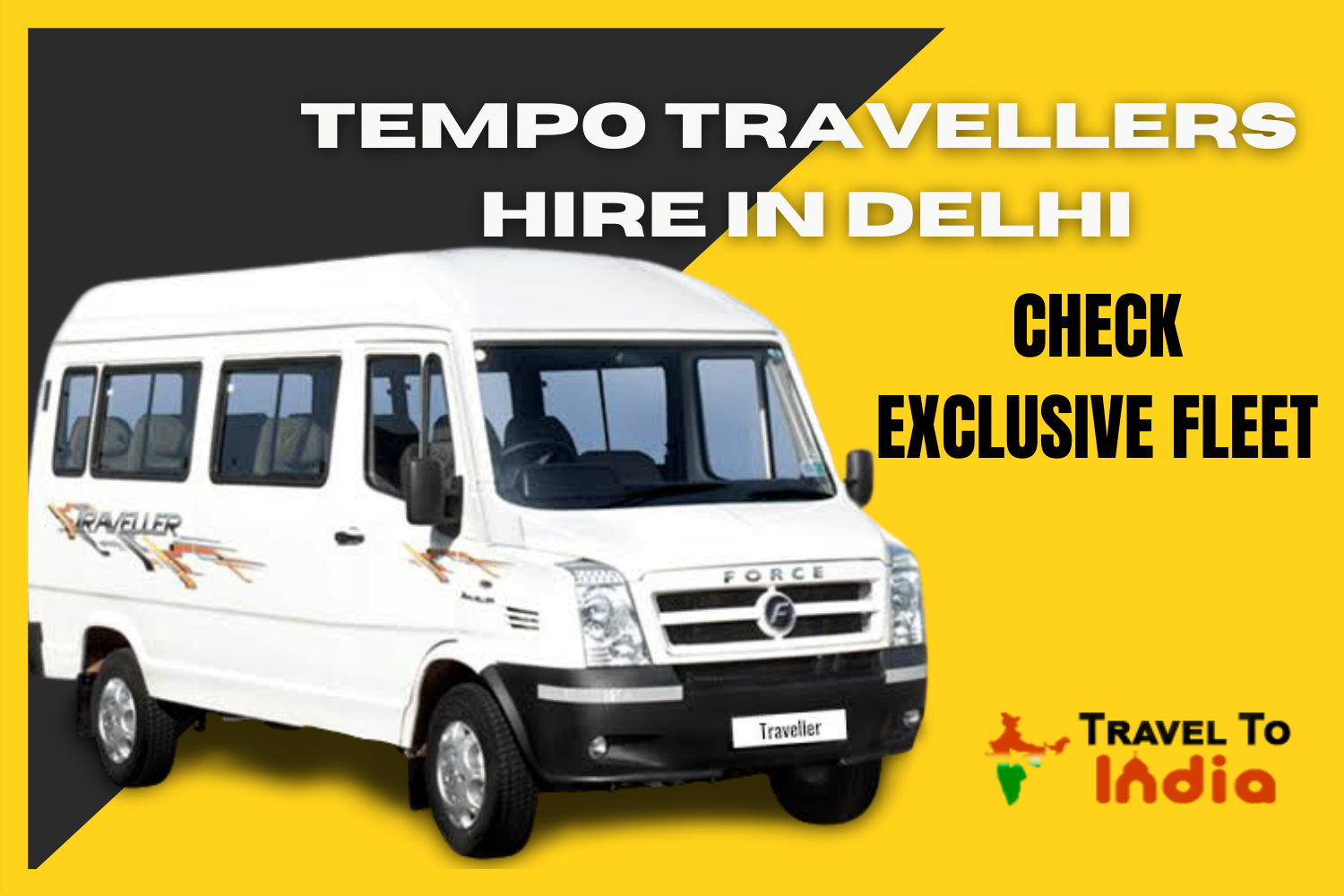 Tempo Travellers Hire in Delhi: Check Exclusive fleet