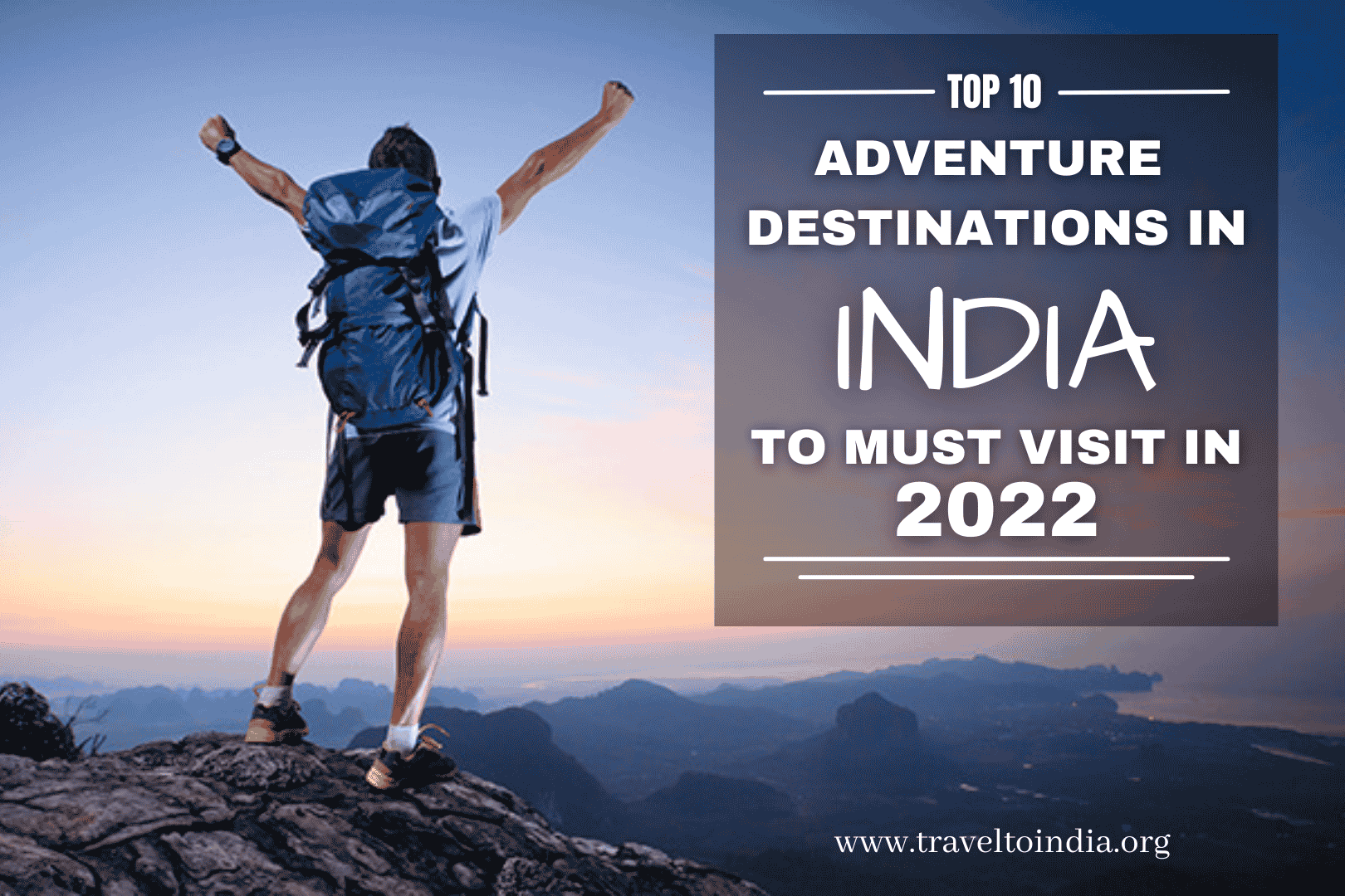 TOP 10 MUST VISIT ADVENTURE DESTINATIONS IN INDIA