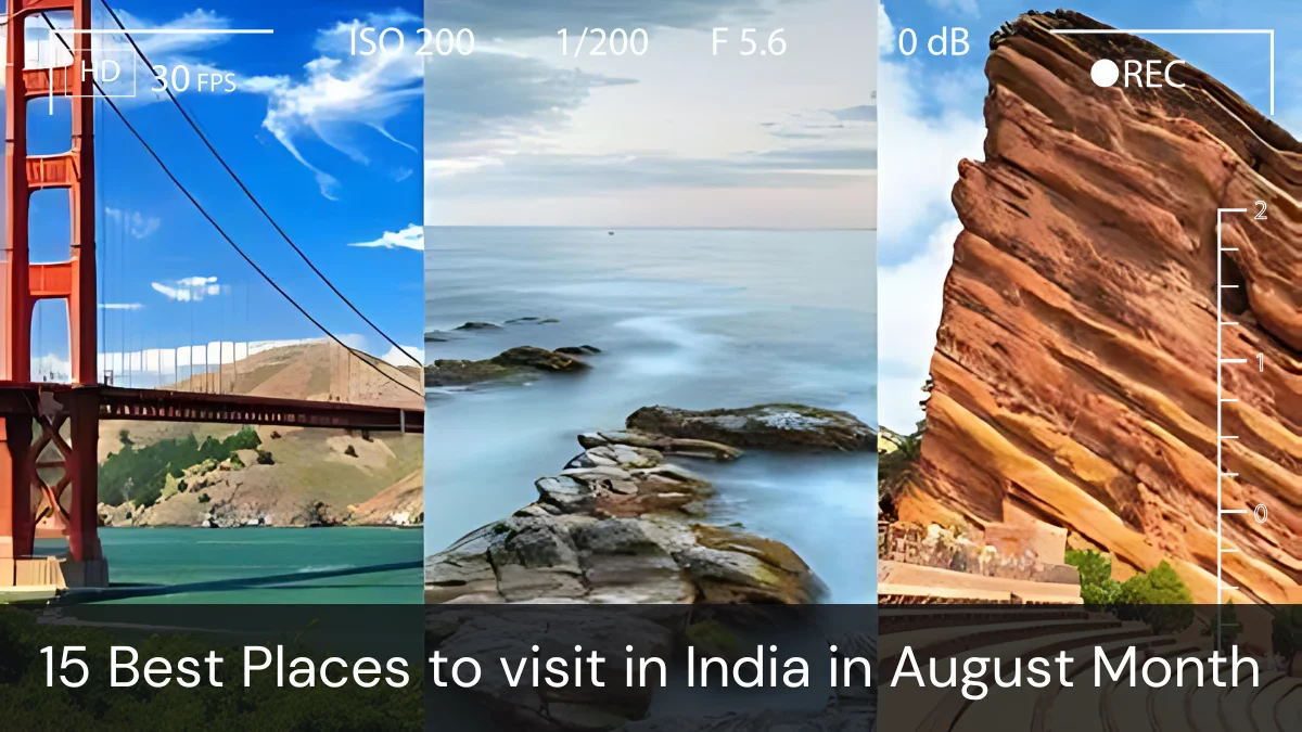 15 Best Places to Visit in India in August Month