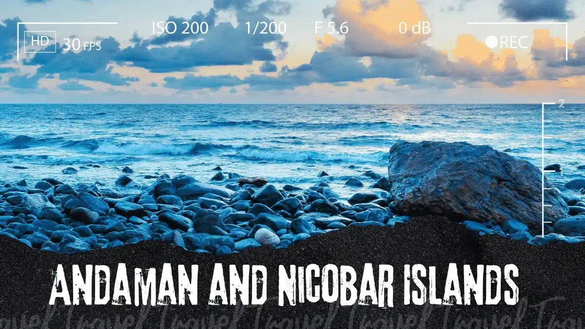 Andaman and Nicobar Islands