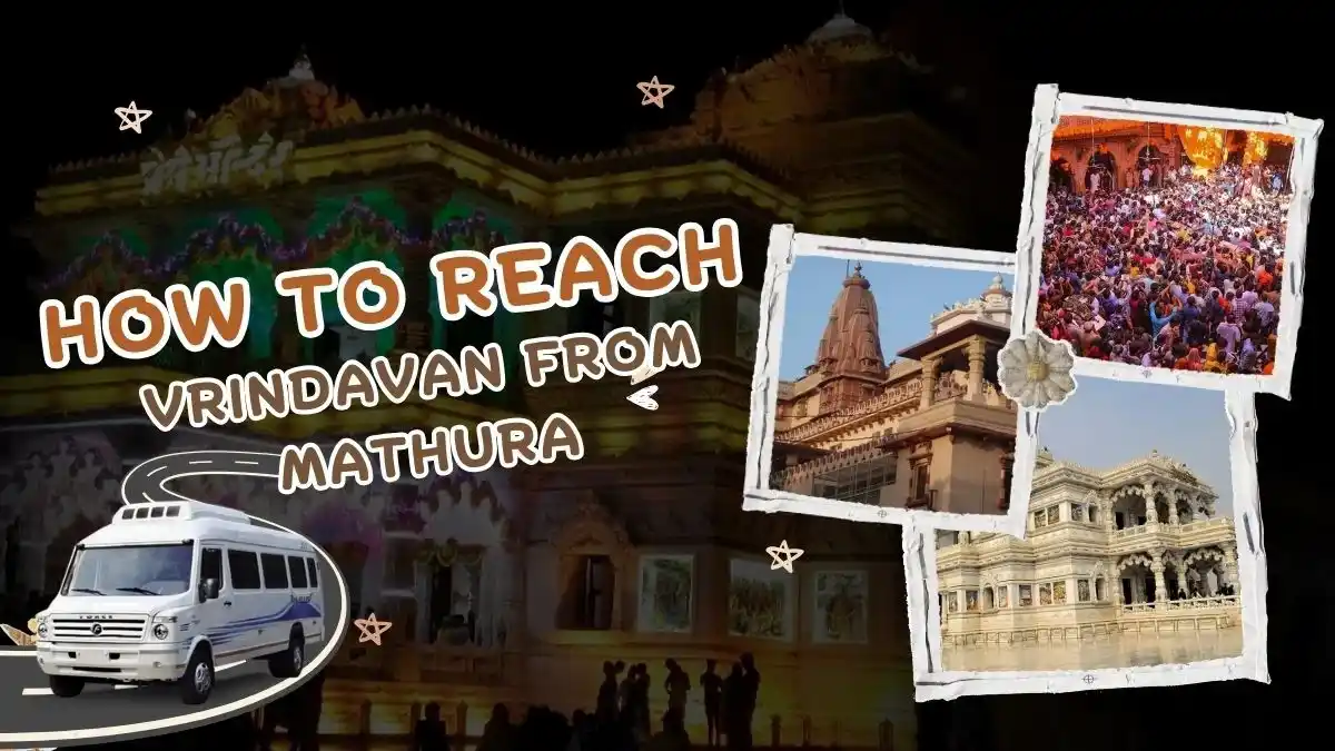 How to Reach Vrindavan from Mathura