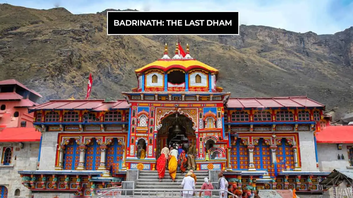 Badrinath: The Last Dham