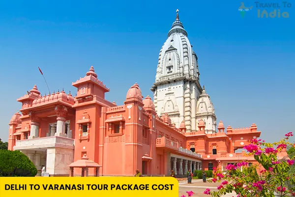 Delhi to Varanasi Tour Package Cost